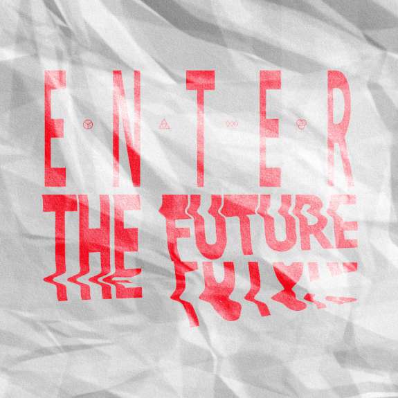 Enter the Future